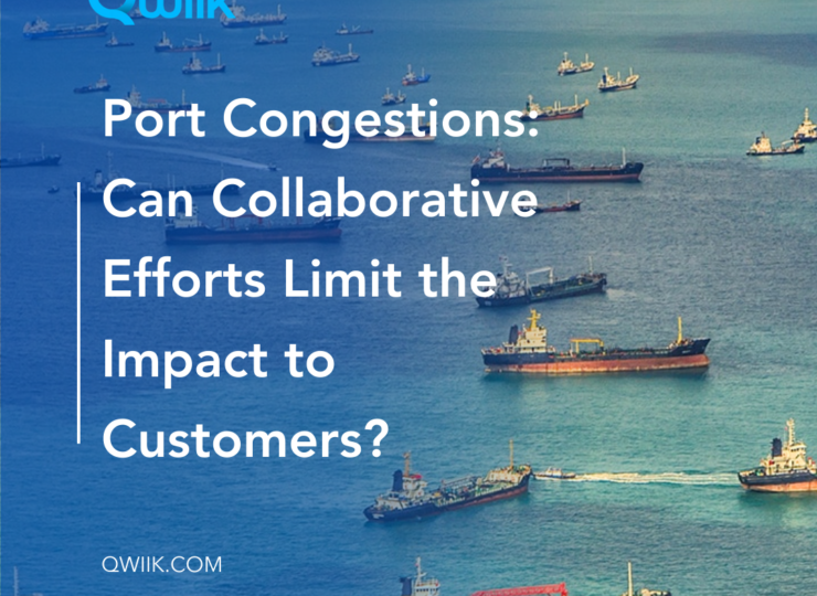 Port Congestions: Can Collaborative Efforts Limit the Impact to Customers?